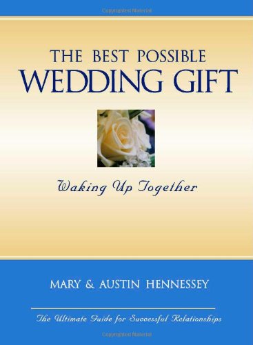 The Best Possible Wedding Gift: Waking Up Together Partnership & Love