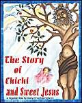 The Story Of Chichi And Sweet Jesus Novels & Short Stories