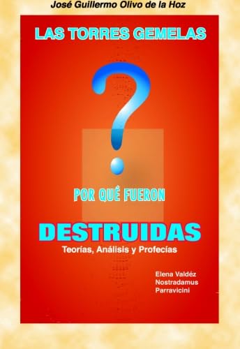 Las Torres Gemelas ¿;Por Qué; Fueron Destruidas? Politics & History