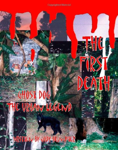 The First Death, Ghost Dog- The Urban Legend Horror & Creepy