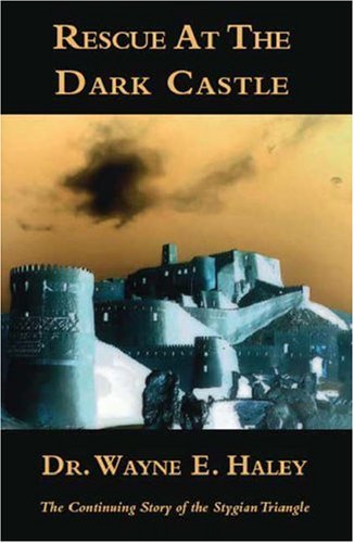 Rescue at the Dark Castle: The Continuing Story of the Stygian Triangle Fantasy & Sci-Fi