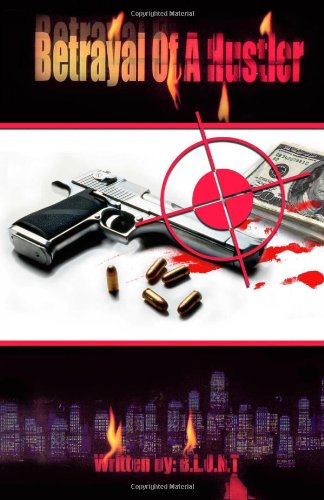 Betrayal Of A Hustler Action & Adventure