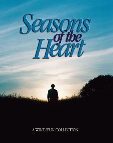 Seasons of the Heart: A Windspun Collection Poetry