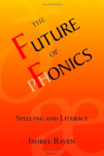 The Future of Fonics: Spelling and Literacy Social Sciences