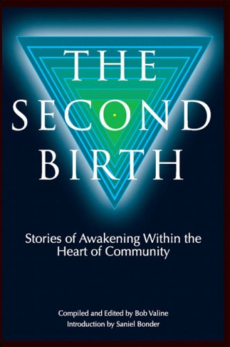 The Second Birth: Stories of Awakening within the Heart of Community Religion & Esotericism