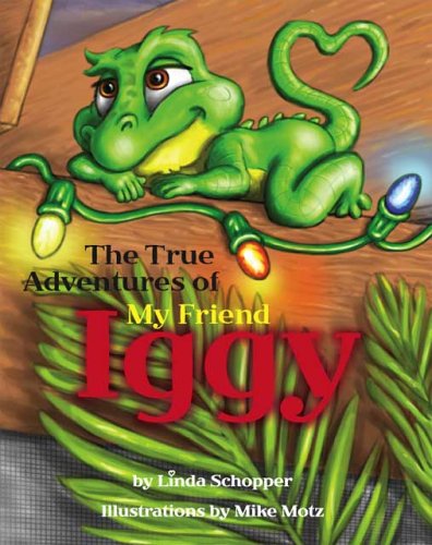 The True Adventures of My Friend Iggy Non-fiction