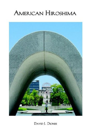 American Hiroshima: The Reasons Why And a Call to Strengthen America's Democracy Social Sciences