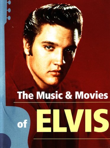 The Music and Movies of Elvis Books