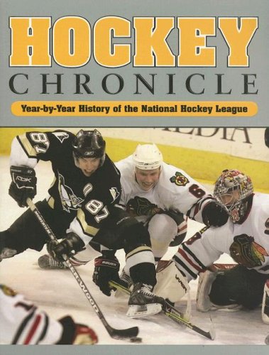 Hockey Chronicle: Year-By-Year History of the National Hockey League Books