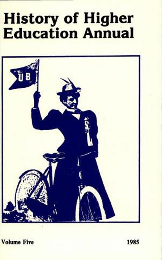 History of Higher Education Annual: 1985 Education & Training