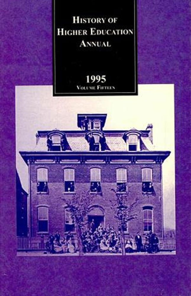 History of Higher Education Annual 1995 Education & Training