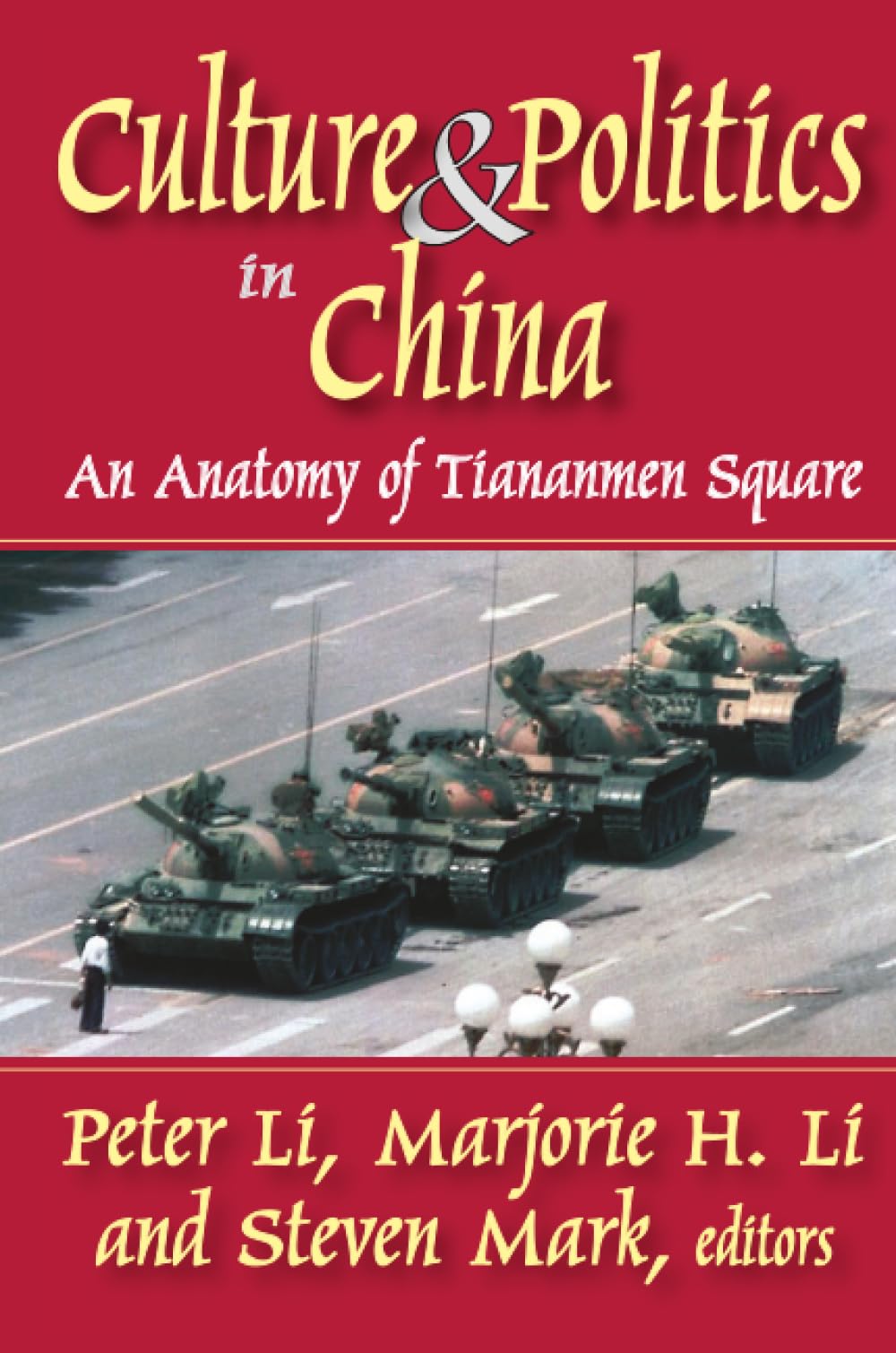 Culture and Politics in China: An Anatomy of Tiananmen Square Social Sciences