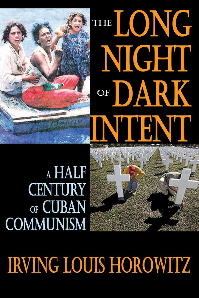 THE LONG NIGHT OF CUBAN COMMUNISM: The Castro Epoch in Hemispheric Context 1956-2008: A Half Century of Cuban Communism (Latin American Studies) Politics & History