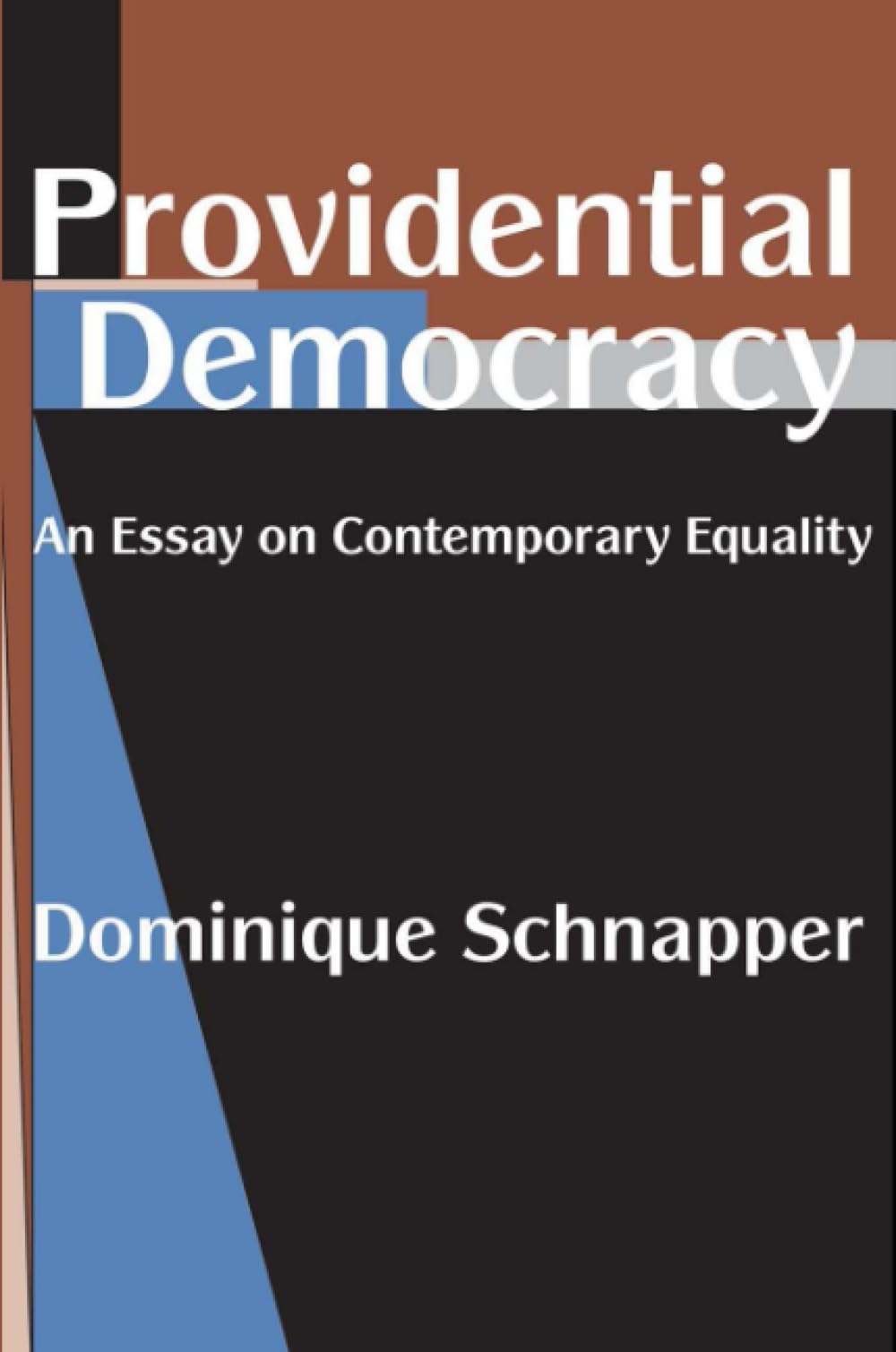 Providential Democracy: An Essay on Contemporary Equality Social Sciences