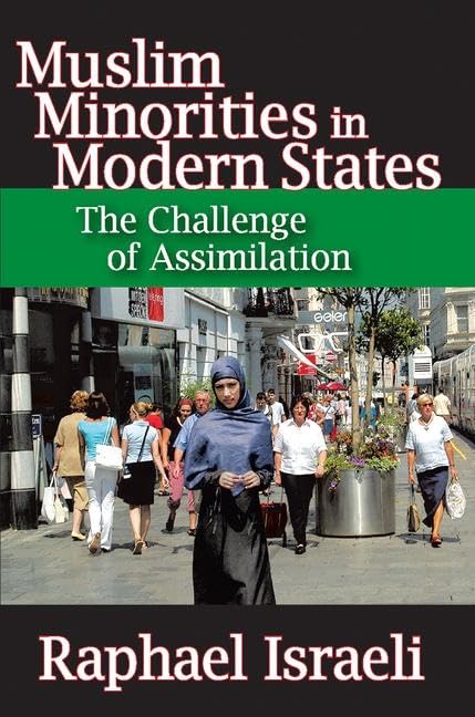 Muslim Minorities in Modern States: The Challenge of Assimilation Religion & Esotericism