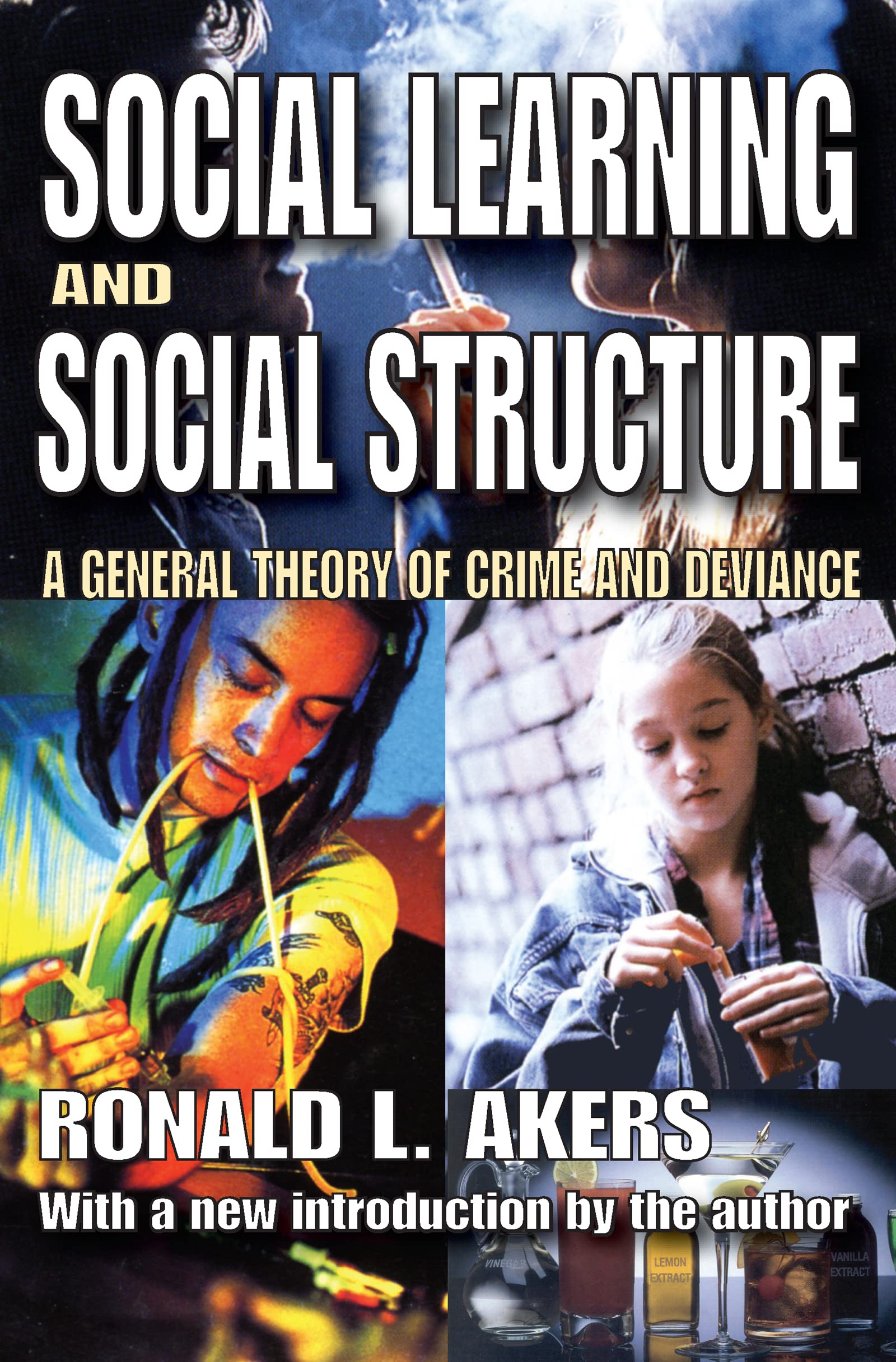 Social Learning and Social Structure: A General Theory of Crime and Deviance Law
