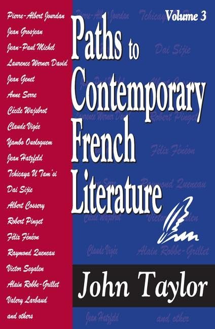 Paths to Contemporary French Literature (3): Volume 3 General education