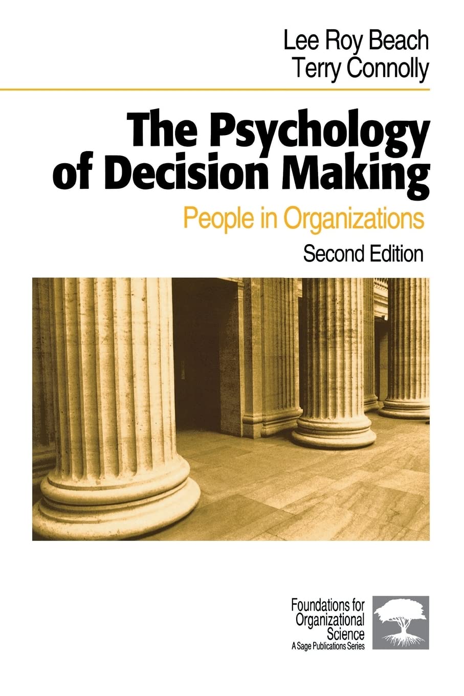 The Psychology of Decision Making: People in Organizations (Foundations for Organizational Science) Law