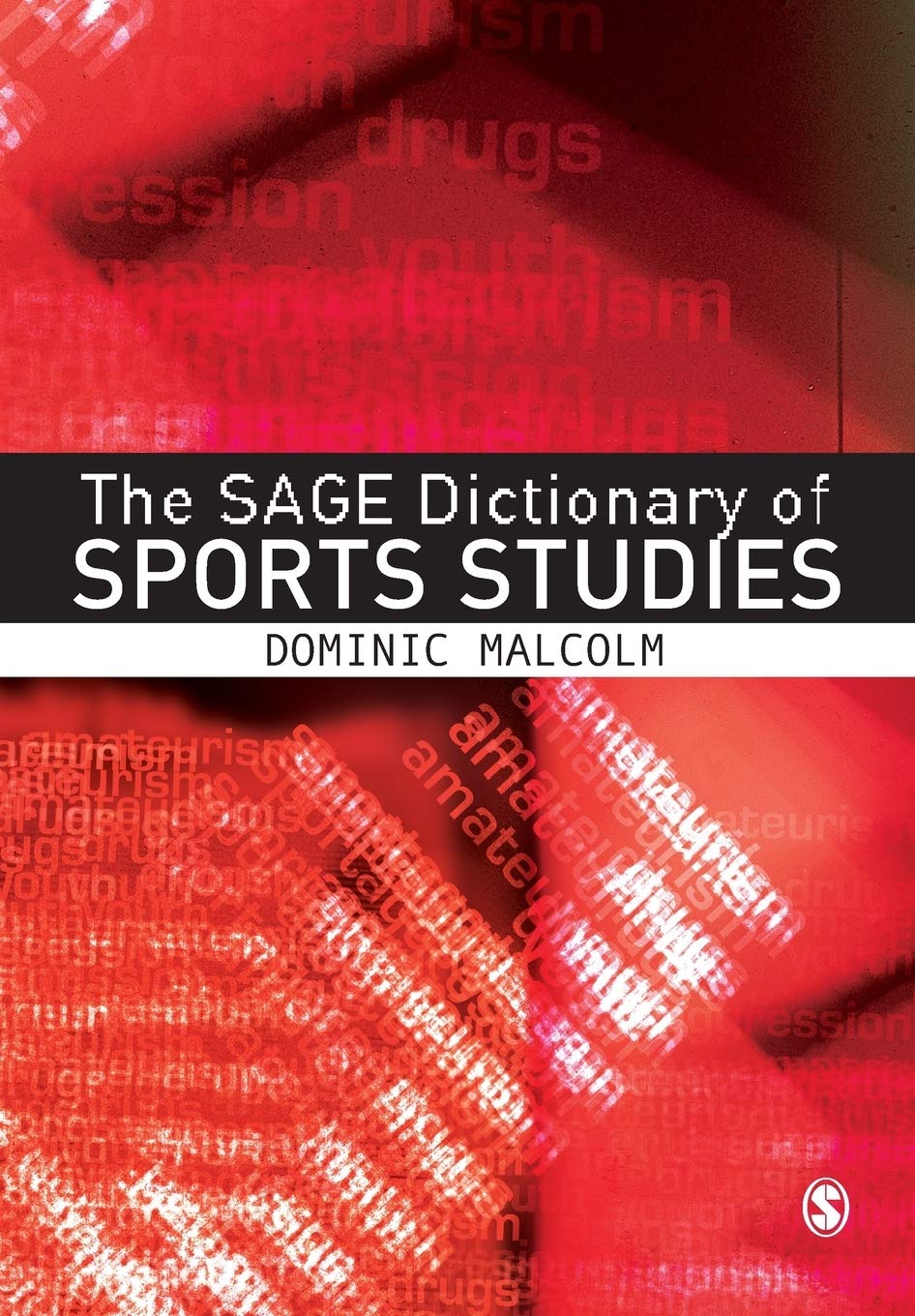 The SAGE Dictionary of Sports Studies book