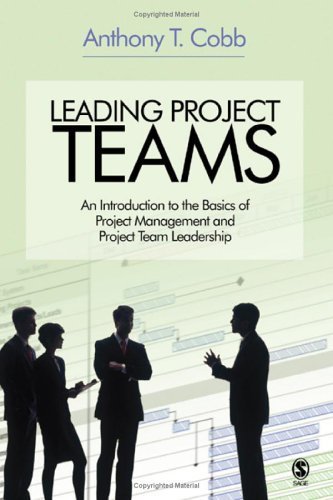 Leading Project Teams: An Introduction To The Basics of Project Management and Project Team Leadership Business, Finance & Career