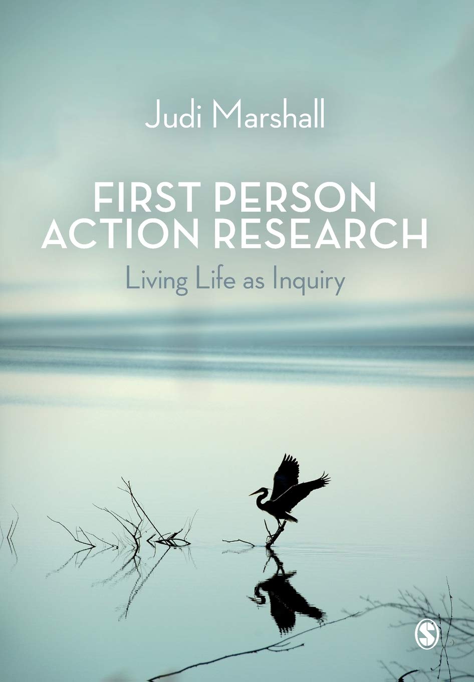First Person Action Research: Living Life as Inquiry Law