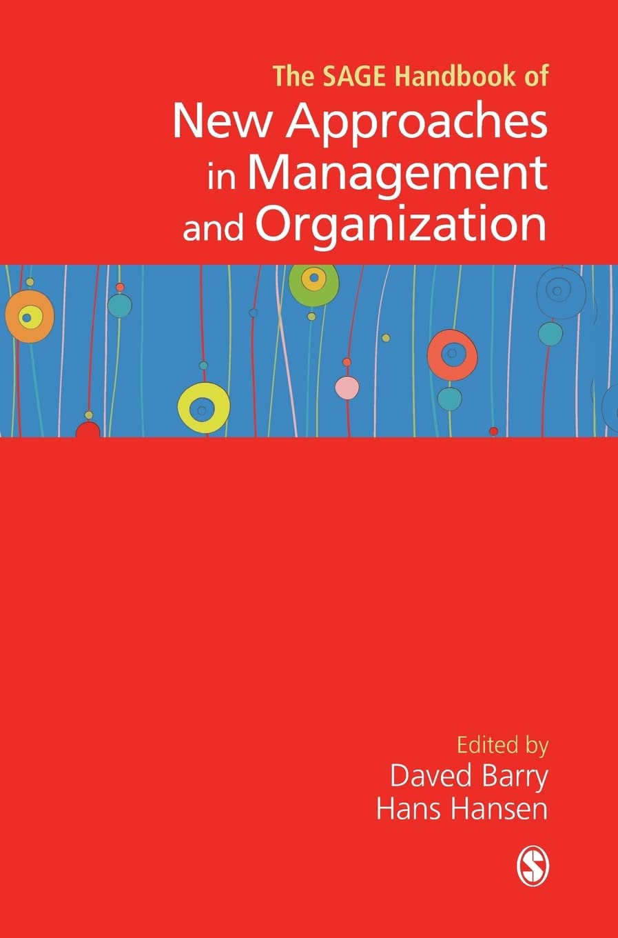The Sage Handbook Of New Approaches in Management and Organization book