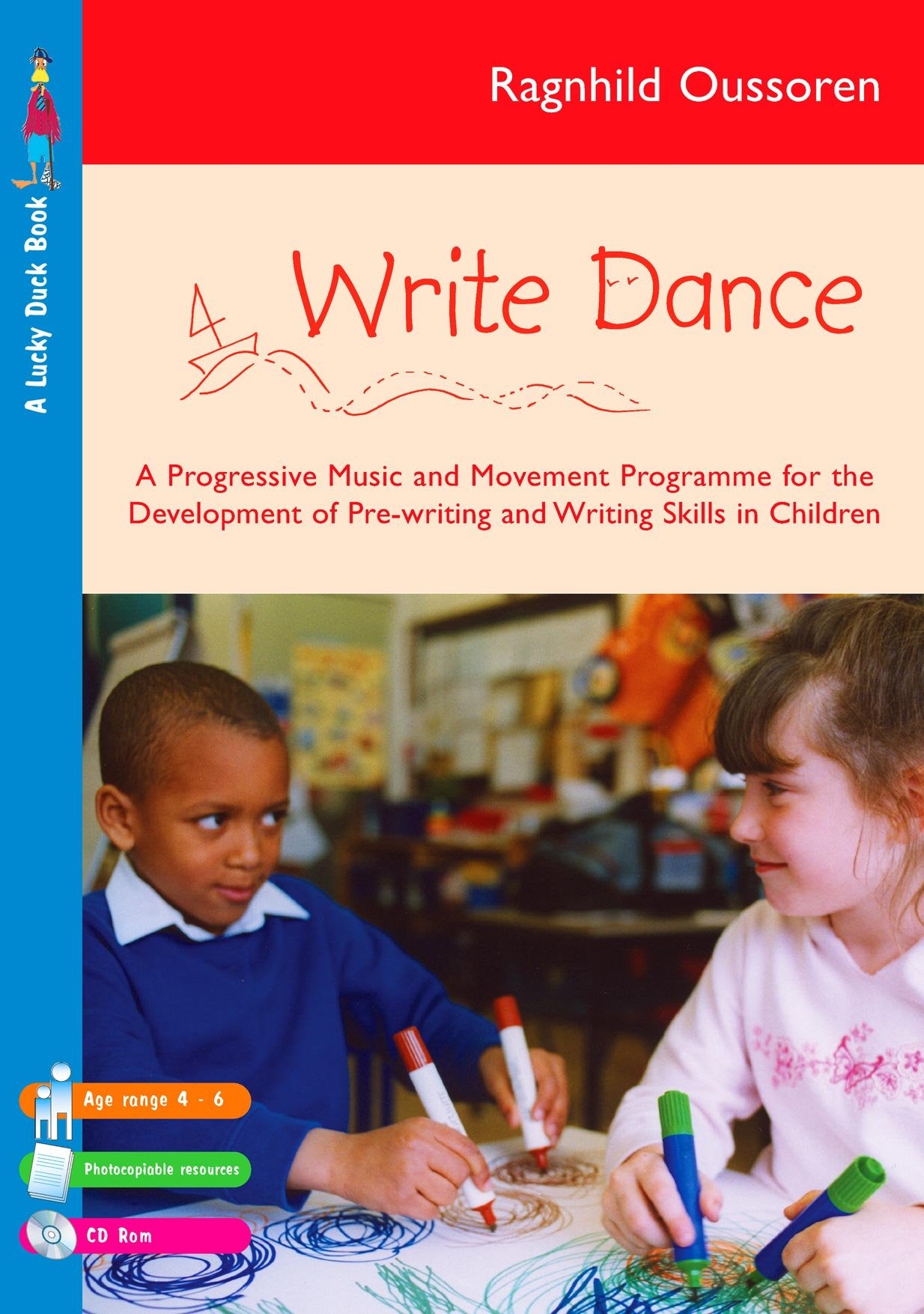 Write Dance: A Progessive Music and Movement Programme for the Development of Pre-writing and Writing Skills (Lucky Duck Books) Education & Training