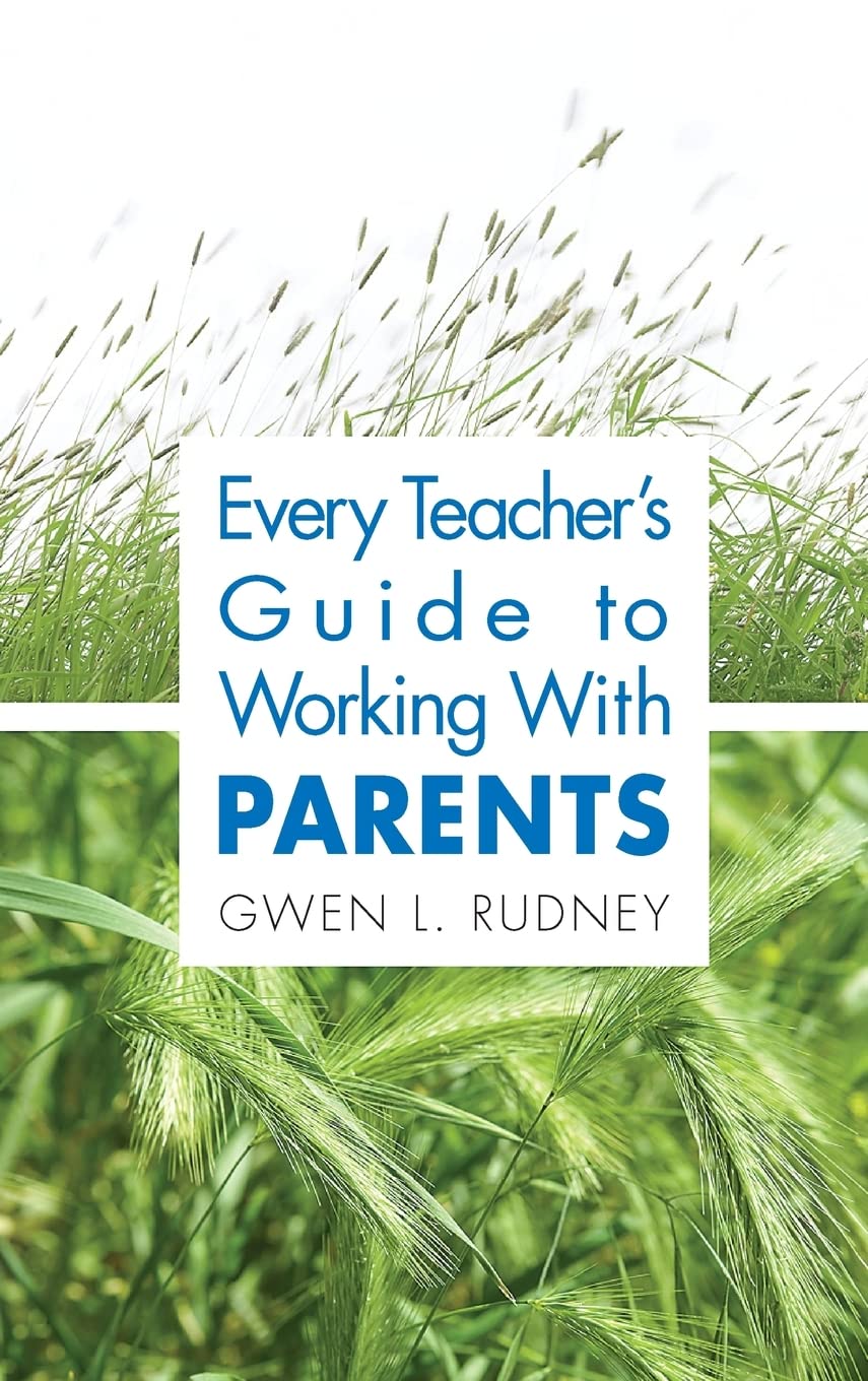 Every Teacher's Guide to Working With Parents Education & Training