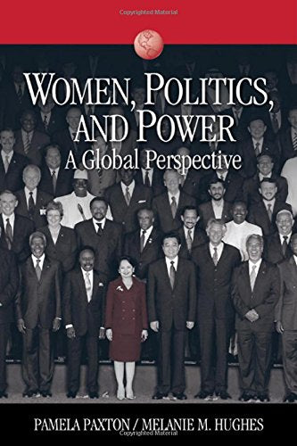 Women, Politics, and Power: A Global Perspective (Sociology for a New Century Series) book