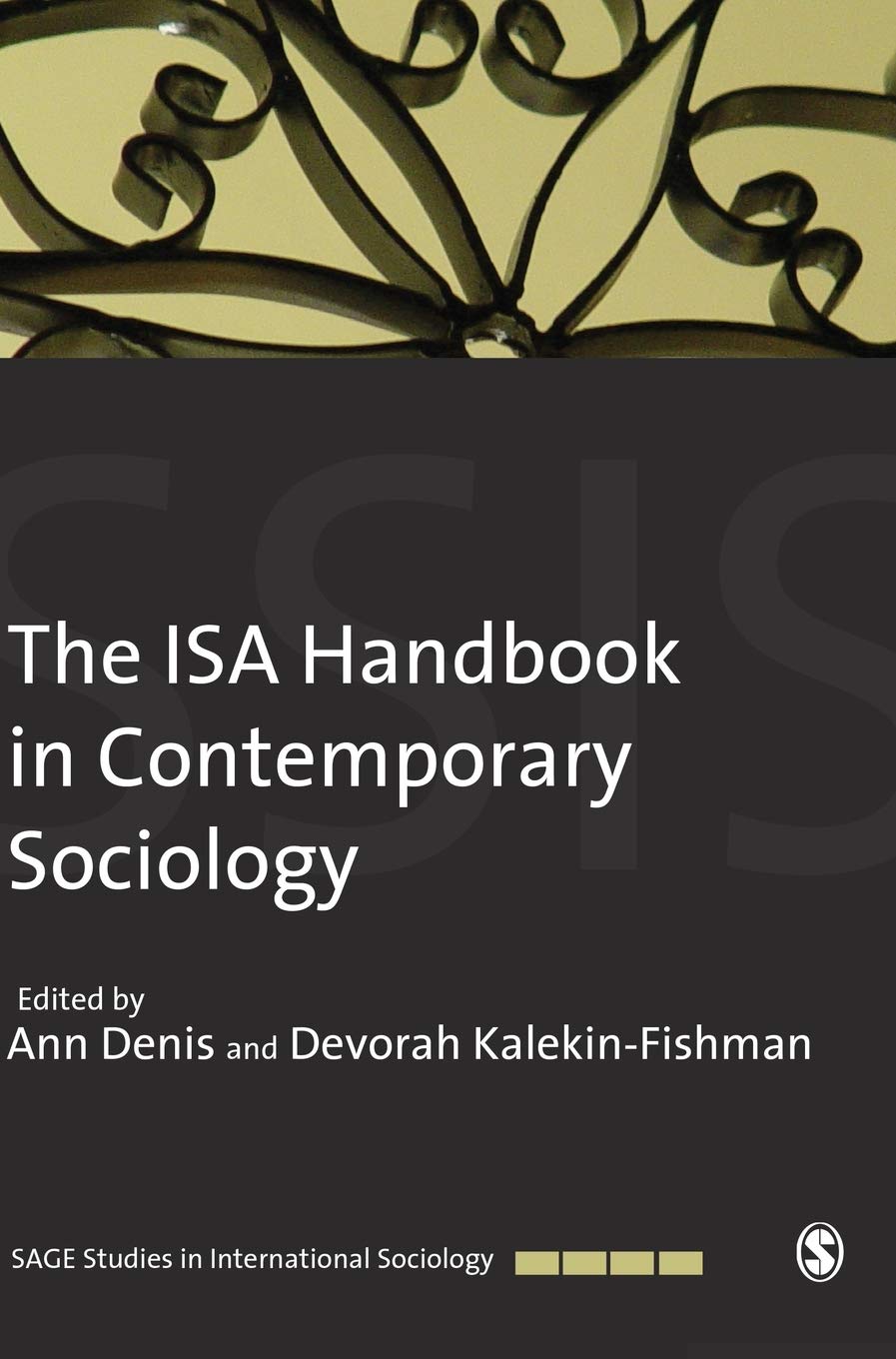 The ISA Handbook in Contemporary Sociology (SAGE STUDIES IN INTERNATIONAL SOCIOLOGY) Social Sciences