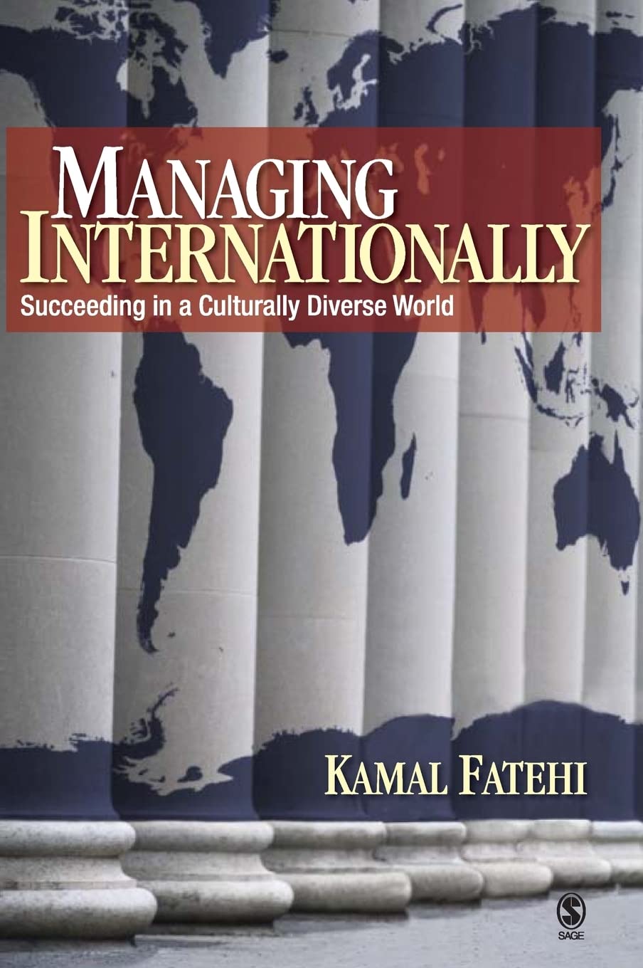 Managing Internationally: Succeeding in a Culturally Diverse World book
