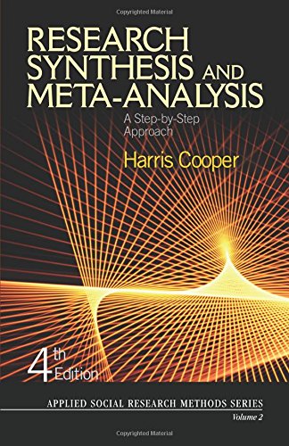 Research Synthesis and Meta-Analysis: a Step-by Step Approach (Applied Social Research Mehtods, Band 2) Natural Sciences