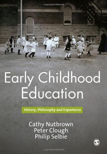 Early Childhood Education: History, Philosophy and Experience Education & Training