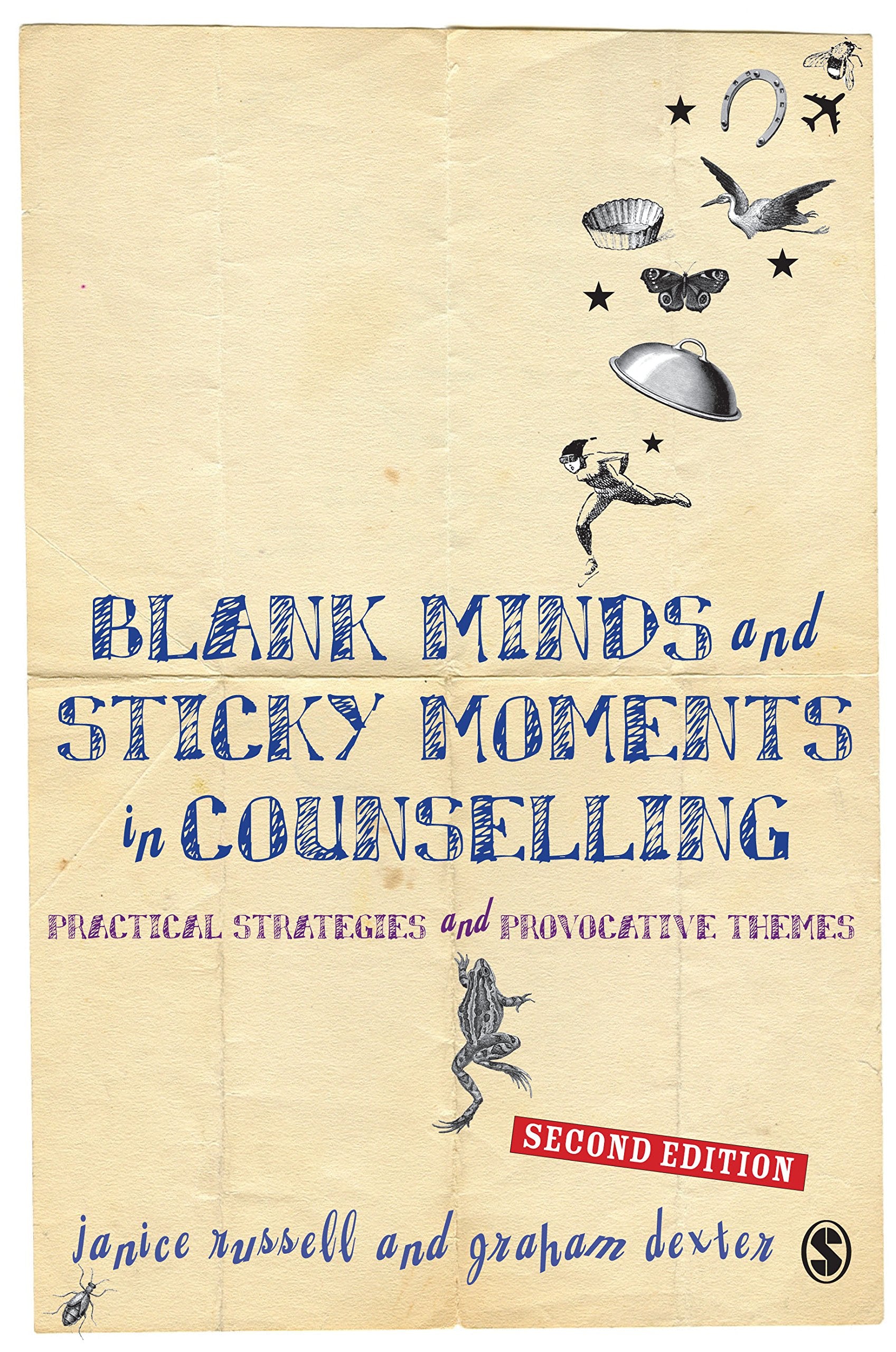 Blank Minds and Sticky Moments in Counselling: Practical Strategies and Provocative Themes Social Sciences