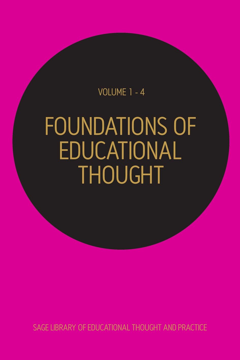 Foundations of Educational Thought (Sage Library of Educational Thought and Practice) Social Sciences