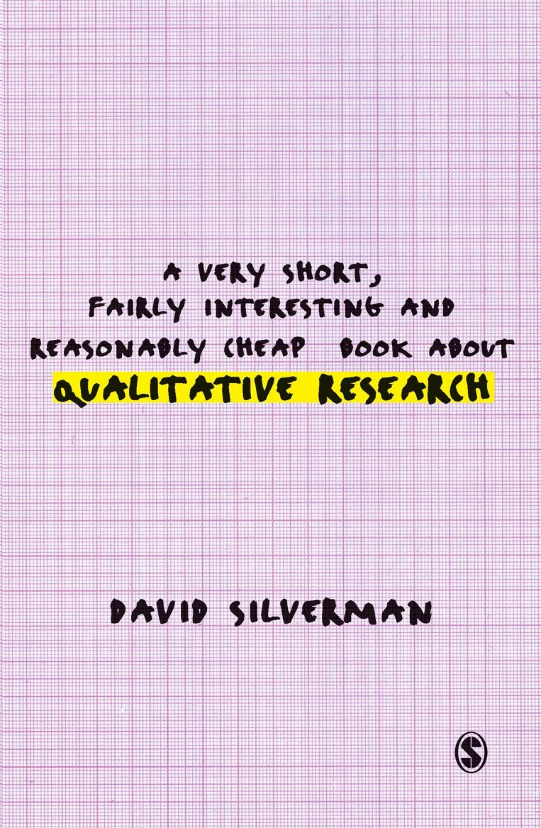 A Very Short, Fairly Interesting and Reasonably Cheap Book About Qualitative Research (Very Short, Fairly Interesting & Cheap Books) Media & Communication