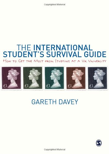 The International Student's Survival Guide: How to Get the Most from Studying at a UK University Study Guides