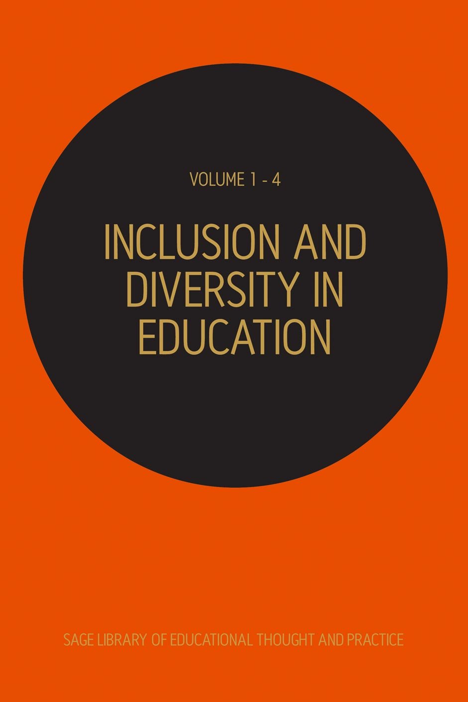 Inclusion & Diversity in Education, 4-Volume Set (Sage Library of Educational Thought and Practice) Education & Training