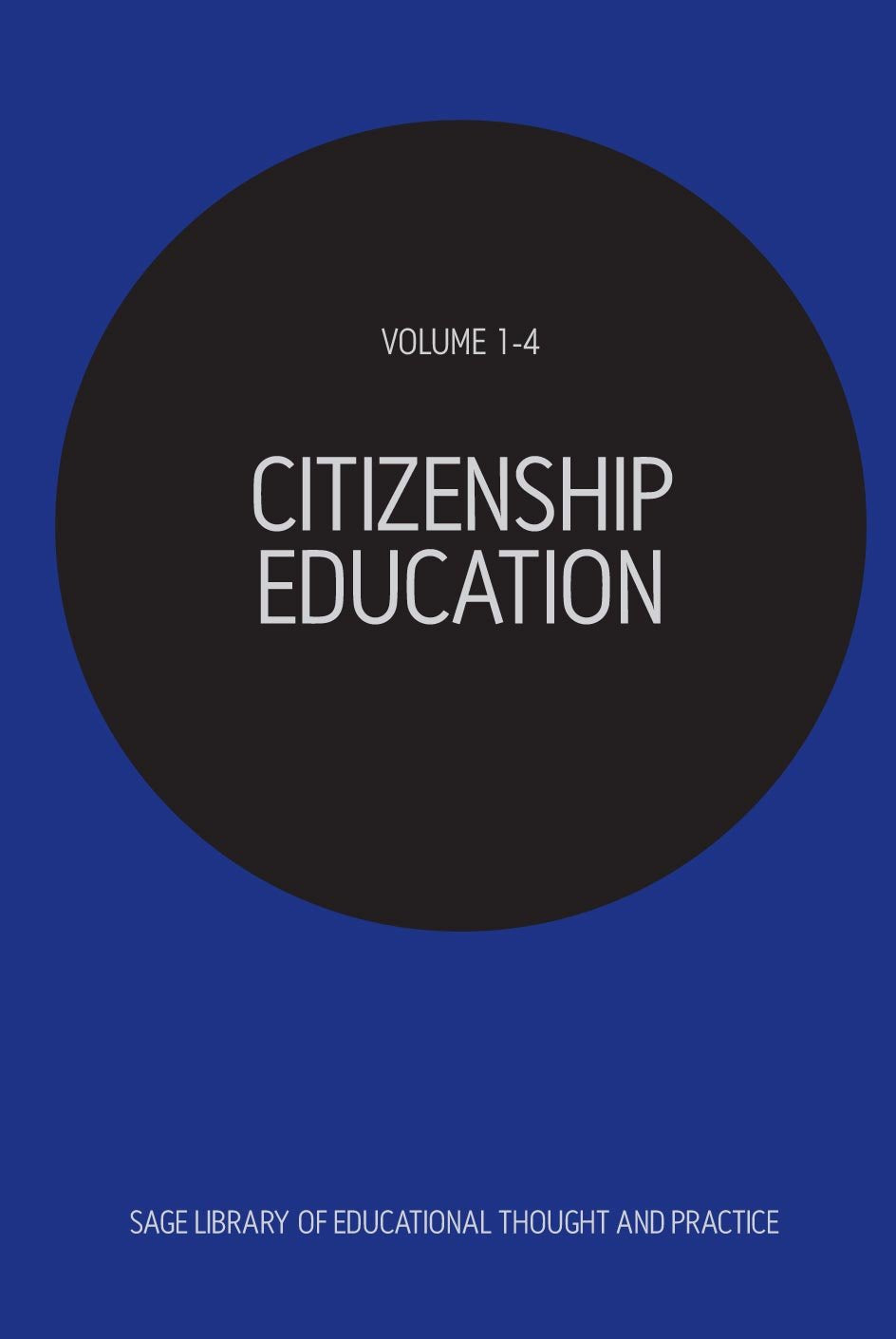 Citizenship Education (Sage Library of Educational Thought and Practice) Social Sciences