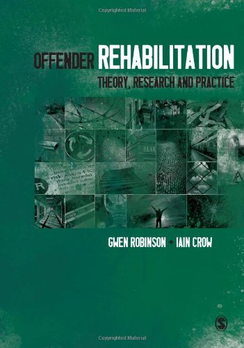 Offender Rehabilitation: Theory, Research and Practice Law