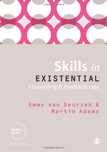 Skills in Existential Counselling & Psychotherapy (Skills in Counselling & Psychotherapy) Medicine