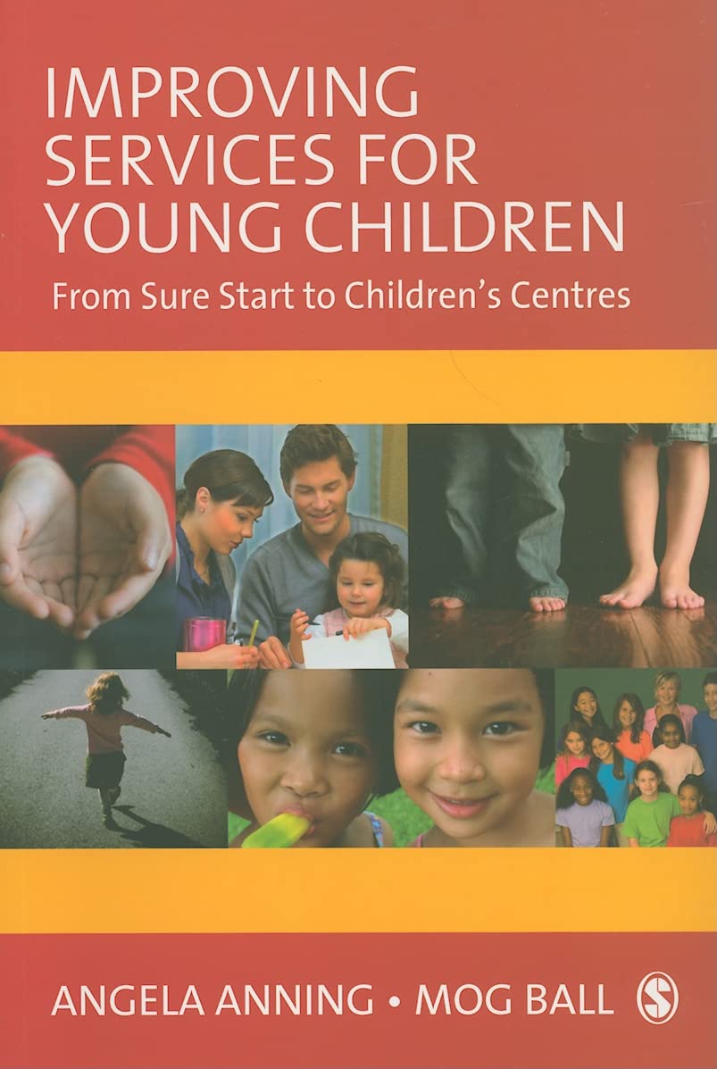 Improving Services for Young Children: From Sure Start to Children's Centres: From Sure Start to Children′s Centres Study Guides