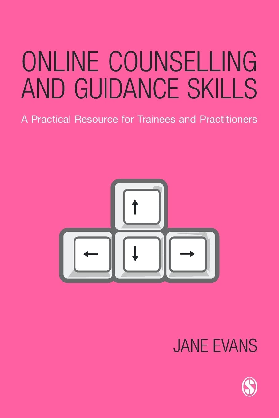Online Counselling and Guidance Skills: A Practical Resource for Trainees and Practitioners book