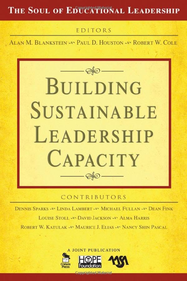 Building Sustainable Leadership Capacity (The Soul of Educational Leadership, 5, Band 5) Business, Finance & Career