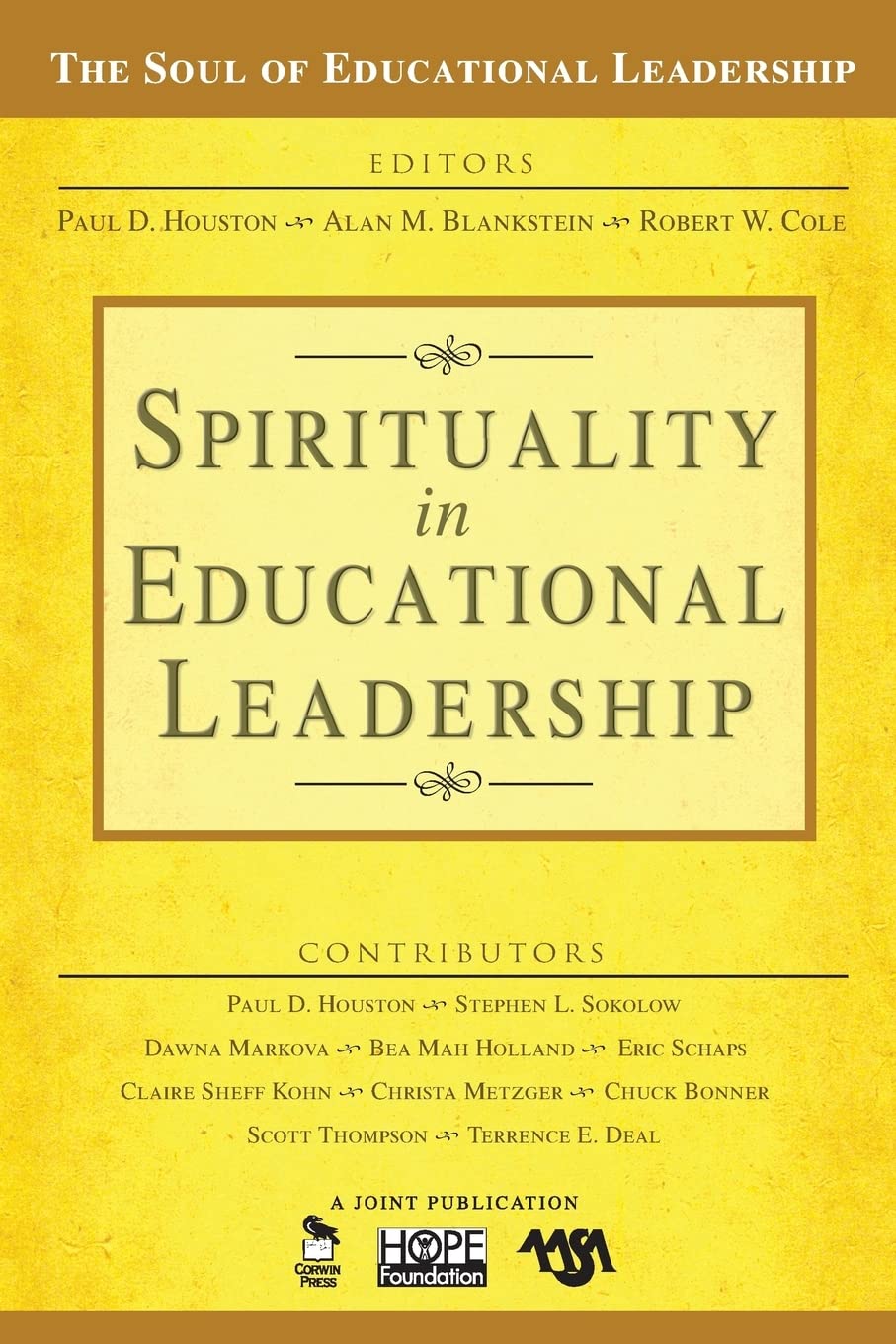 Spirituality in Educational Leadership (The Soul of Educational Leadership, 4, Band 4) Education & Training