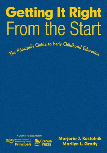Getting It Right from the Start: The Principal's Guide to Early Childhood Education Study Guides