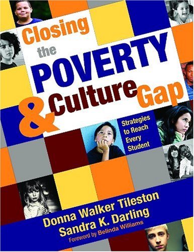 Closing the Poverty & Culture Gap: Strategies to Reach Every Student Learning & Reference