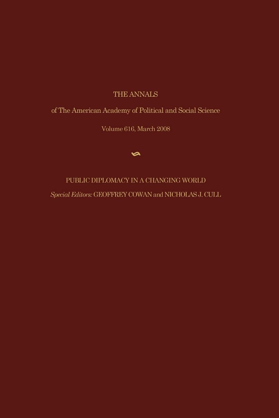 Public Diplomacy in a Changing World (The Annals of the American Academy of Political and Social Science Series, 616, Band 616) Law