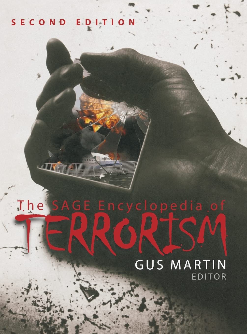 The Sage Encyclopedia of Terrorism Social Sciences