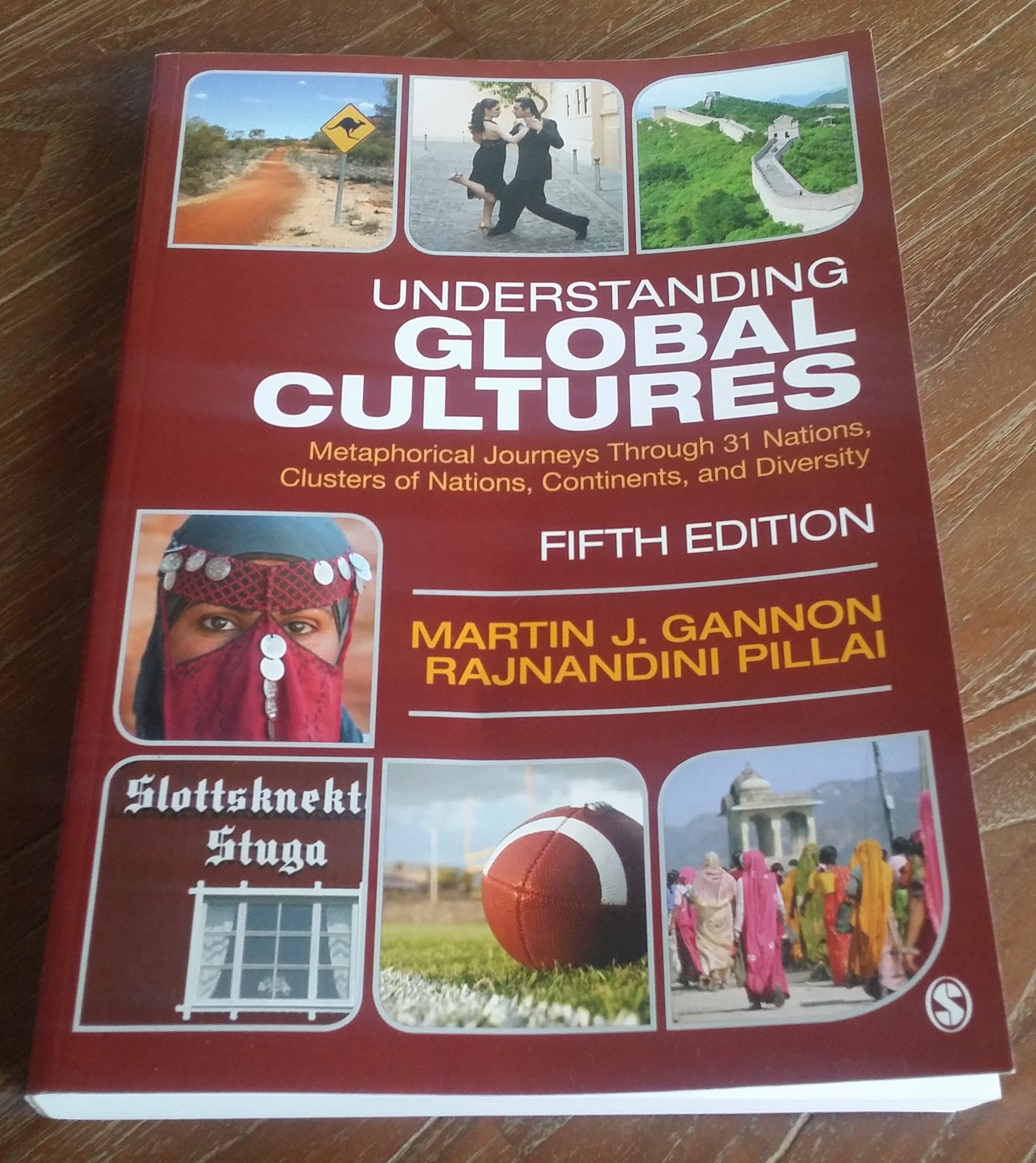 Understanding Global Cultures: Metaphorical Journeys Through 31 Nations, Clusters of Nations, Continents, and Diversity General education